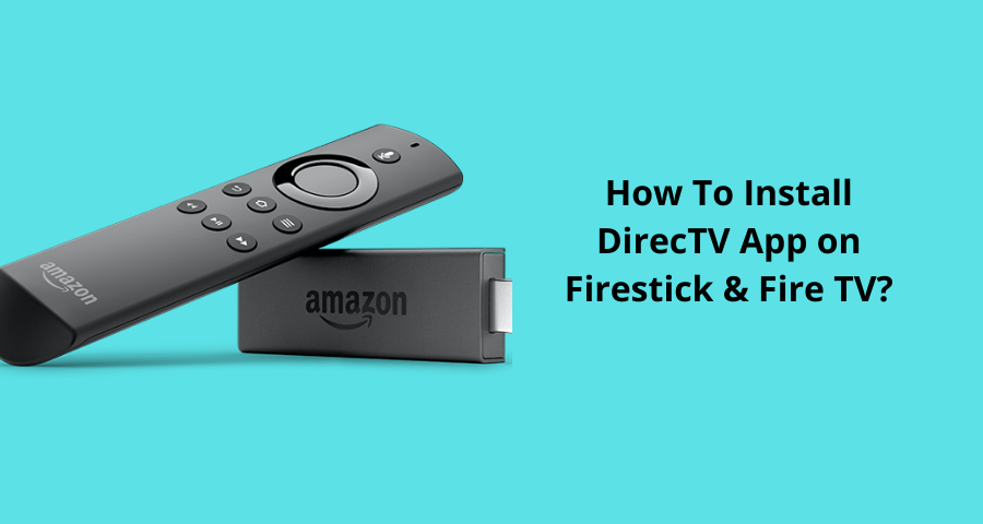 Install DirecTV App on Firestick