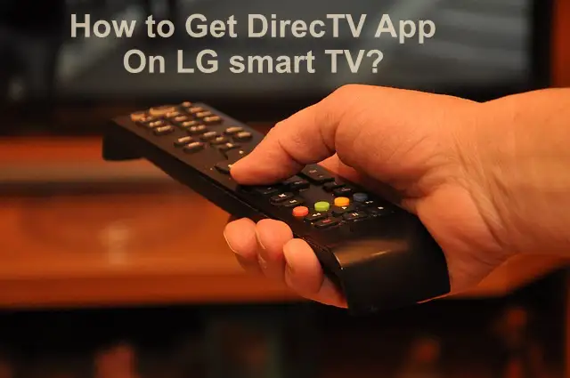 DirecTV App on LG smart TV