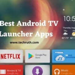 8 Best Android TV Launcher Apps {Choose the Best}