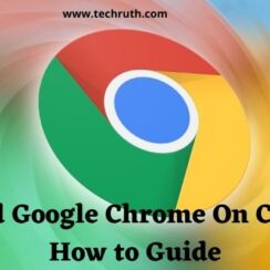Download Google Chrome On Computer: How to Guide
