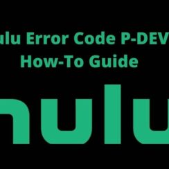 Fix Hulu Error Code P-DEV322 | How-To Guide