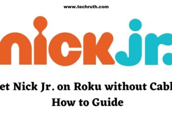 Get Nick Jr. on Roku without Cable: How-to Guide