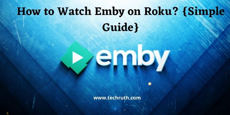 Watch Emby on Roku