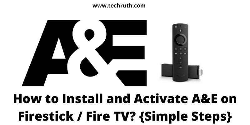 Install and Activate A&E on Firestick Fire TV
