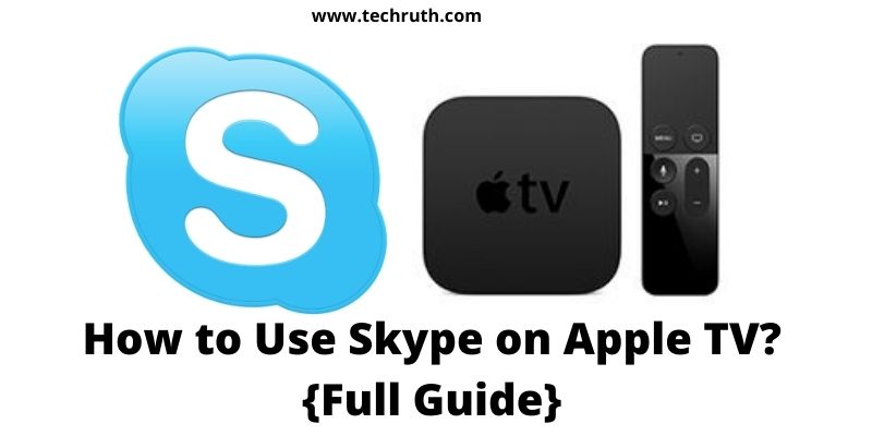 Use Skype on Apple TV