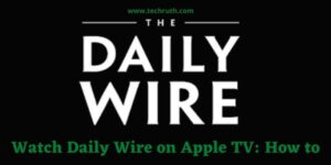 Watch Daily Wire on Apple TV