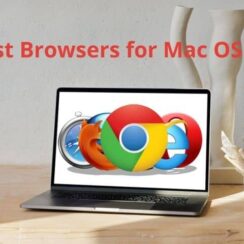 10 Best Browsers for Mac OS of 2022
