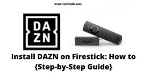 Install DAZN on Firestick