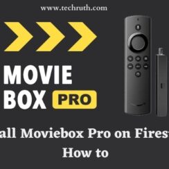 Install Moviebox Pro on Firestick: How to