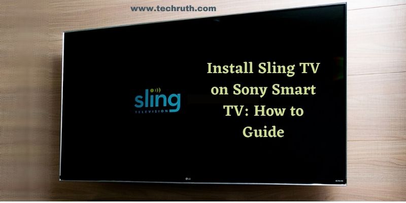 Install Sling TV on Sony Smart TV