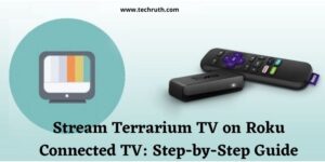 Stream Terrarium TV on Roku Connected TV