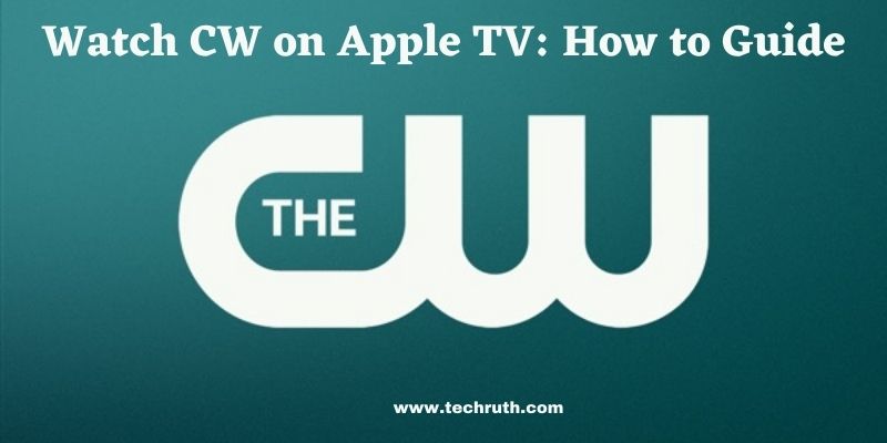 Watch CW on Apple TV How to Guide