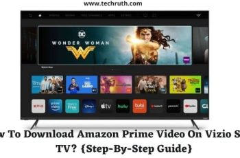 How-to Download Amazon Prime Video On Vizio Smart TV | {Step-By-Step Guide}