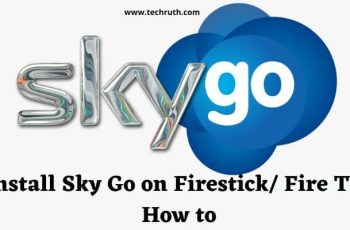 How To Install and Download Sky Go on Firestick/ Fire TV? {Complete Guide}
