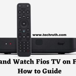 Install and Watch Fios TV on Firestick: How to Guide
