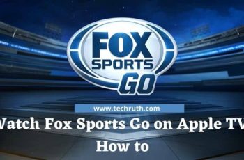 How to Watch Fox Sports Go on Apple TV? Installation Guide 2022