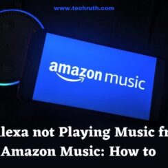 How To Fix Alexa not Playing Music from Amazon Music?