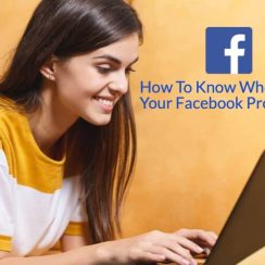 How To Know Who Viewed Your Facebook Profile? {2022 Updated}￼