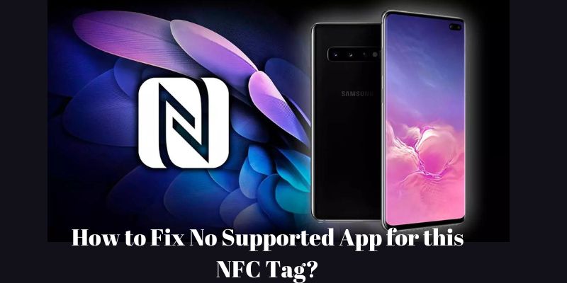 How to Fix No Supported App for this NFC Tag