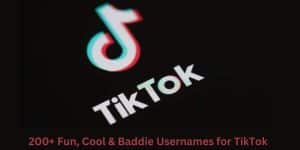 200+ Fun, Cool & Baddie Usernames for TikTok