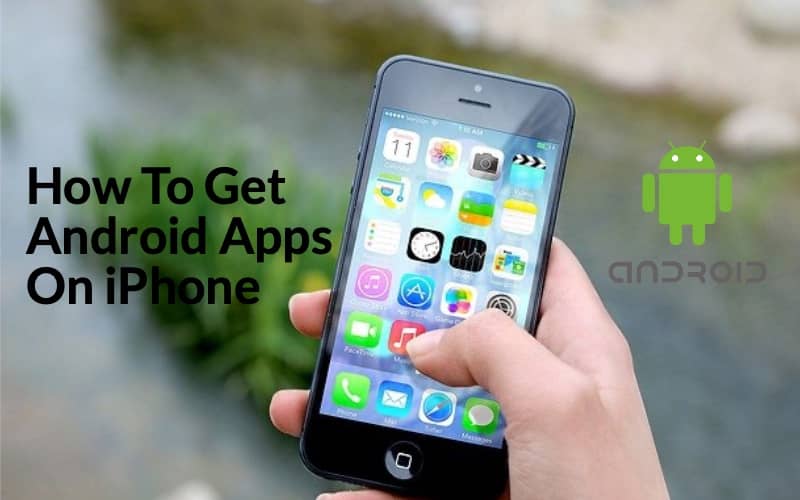 Android Apps On iPhone