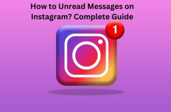 How to Unread Messages on Instagram? Complete Guide