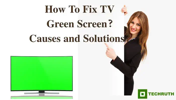 Fix TV Green Screen