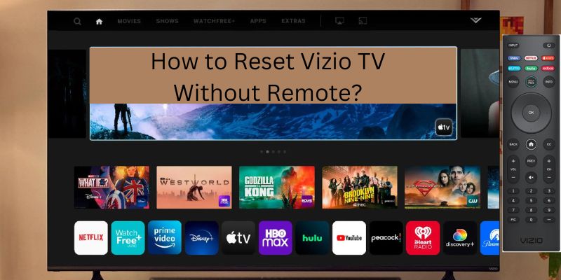 How to Reset Vizio TV Without Remote