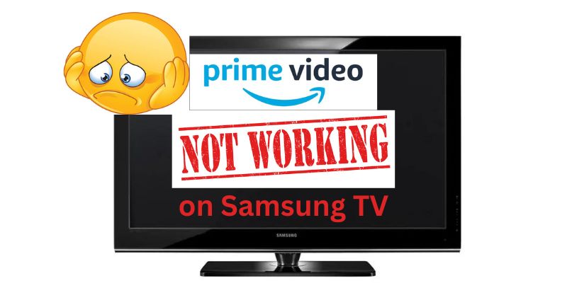 Prime Video Not Working on Samsung TV Easy Way to Fix