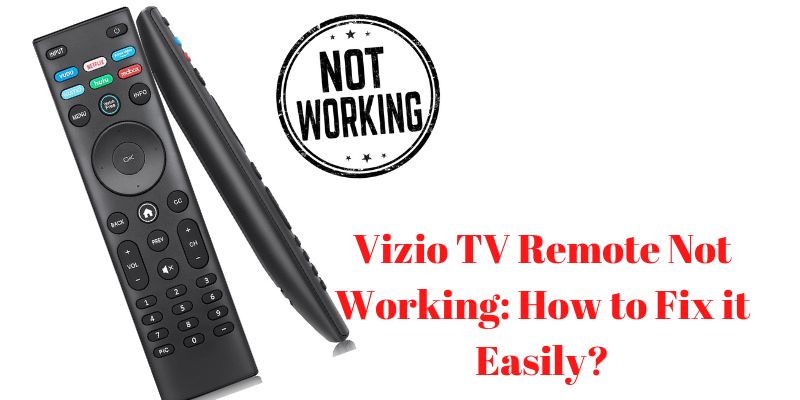 Vizio TV Remote Not Working How to Fix it Easily