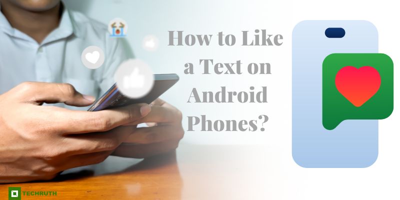 How to Like a Text on Android Phones