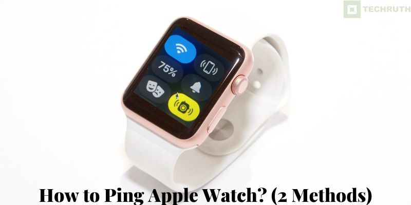 How to Ping Apple Watch (2 Methods)