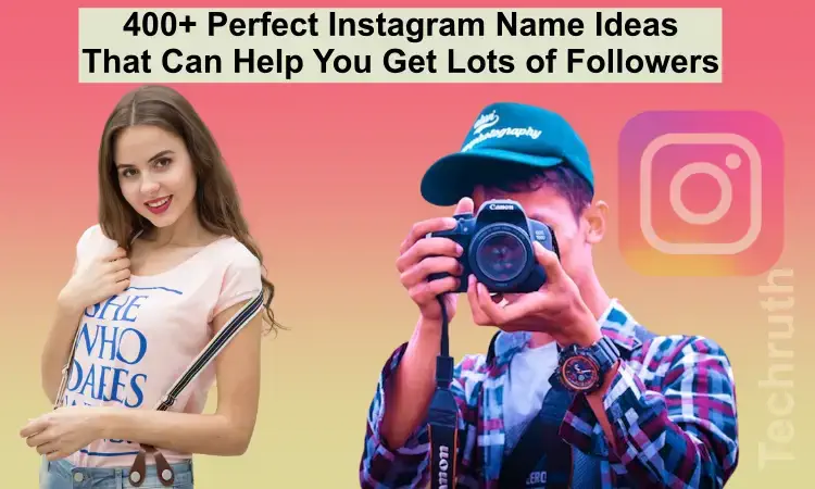 Instagram Name Ideas That Can Help You Get Lots of Followers