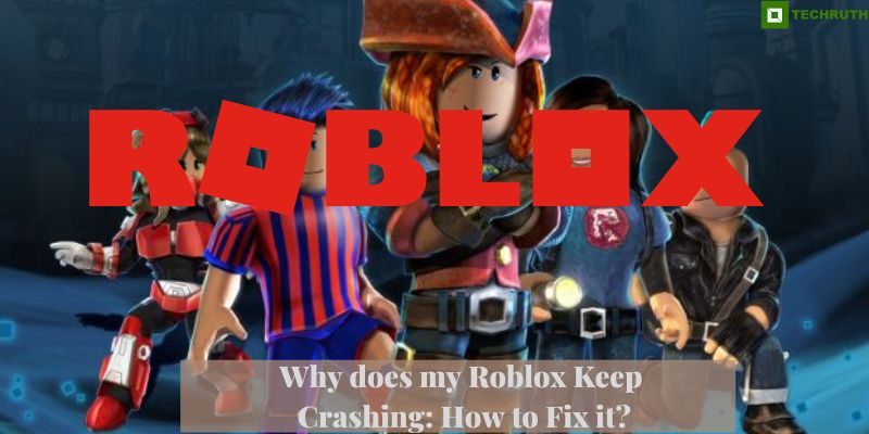 Why does my Roblox Keep Crashing How to Fix it