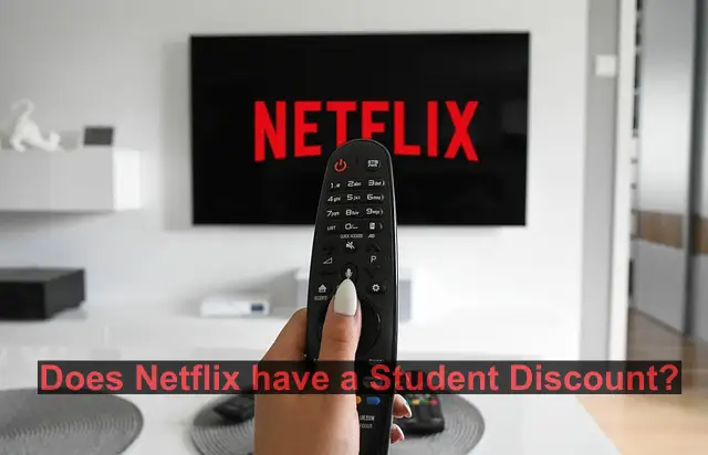 Does Netflix have a Student Discount