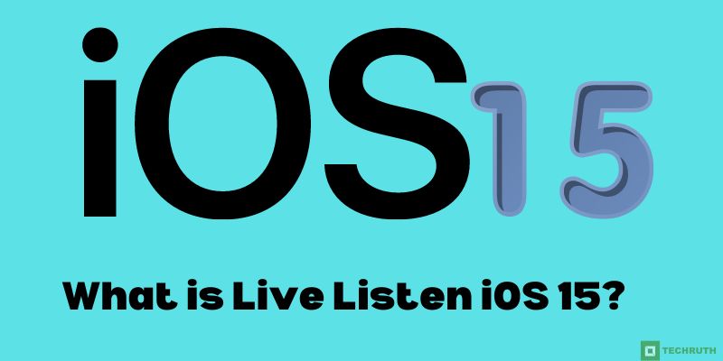 What is Live Listen iOS 15
