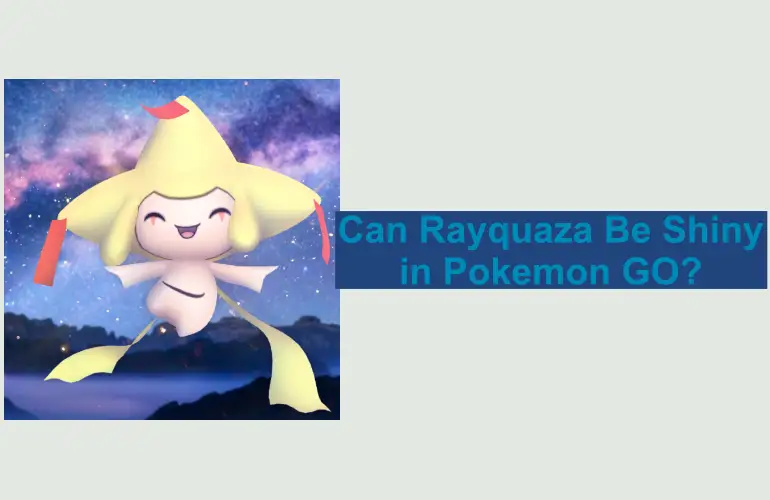 Can Rayquaza Be Shiny in Pokemon GO