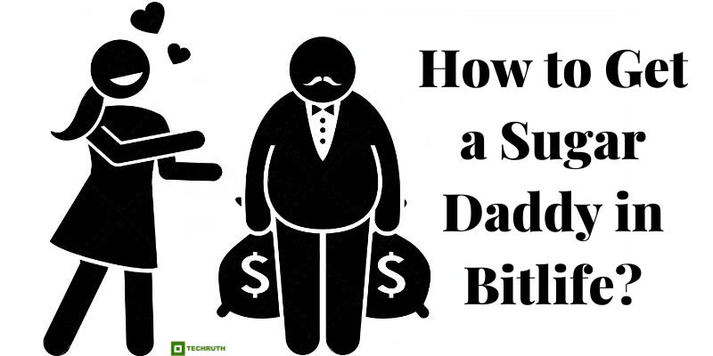 How to Get a Sugar Daddy in Bitlife