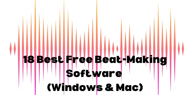 Best Free Beat-Making Software