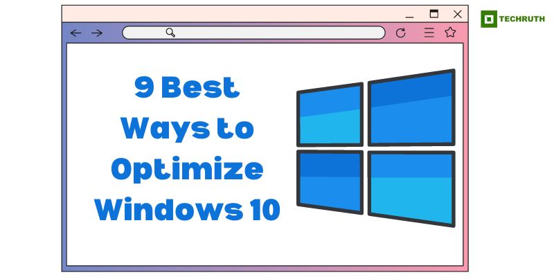 9 Best Ways to Optimize Windows 10