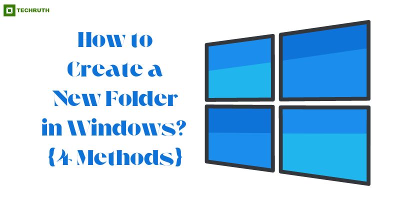 How to Create a New Folder in Windows {4 Methods}