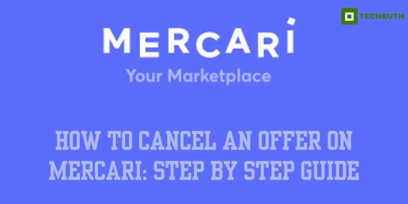 How to Cancel an Offer on Mercari Step By Step Guide