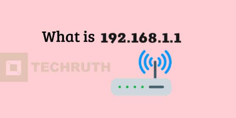 What is 192.168.1.1