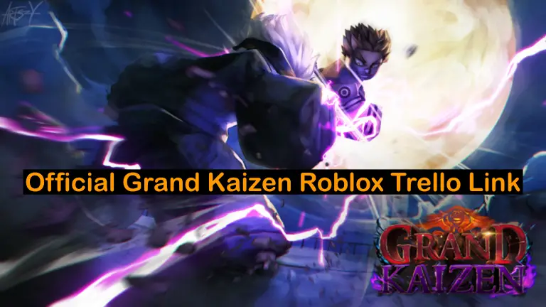 Official Grand Kaizen Roblox Trello Link