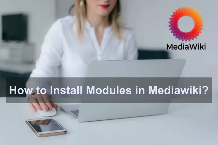 How to Install Modules in Mediawiki