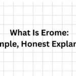 What Is Erome: A Simple, Honest Explanation